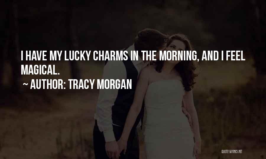 Tracy Morgan Quotes 1837939