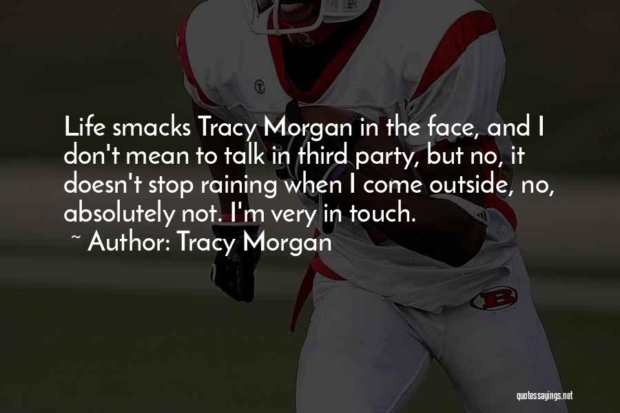 Tracy Morgan Quotes 1847977