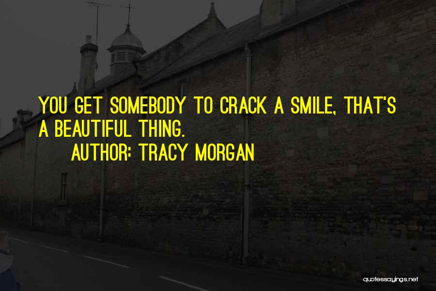 Tracy Morgan Quotes 2178134