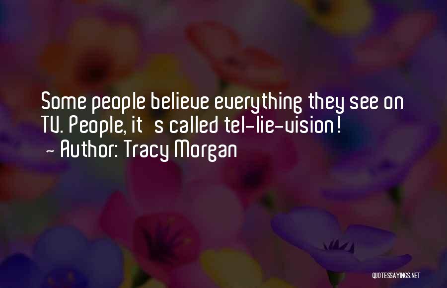Tracy Morgan Quotes 831255