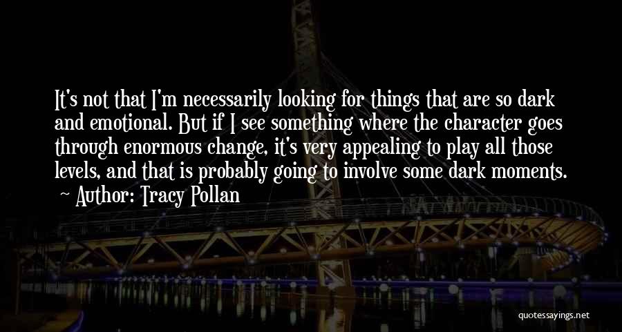Tracy Pollan Quotes 1762425