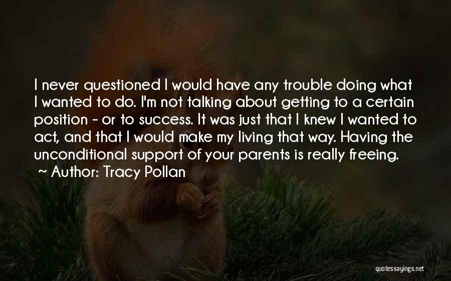 Tracy Pollan Quotes 490211