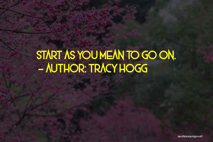 Tracy Quotes By Tracy Hogg