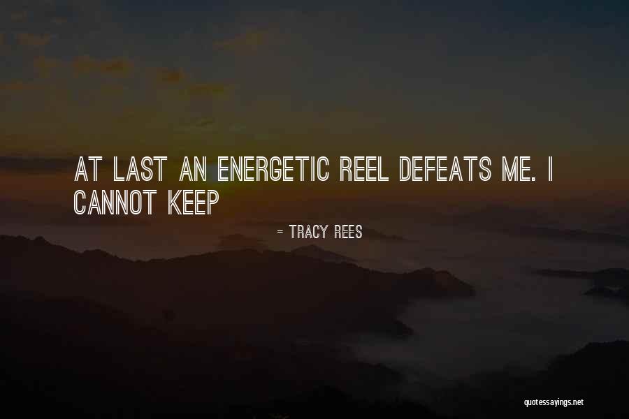 Tracy Rees Quotes 1111692 Tracy Rees Quotes 1111692