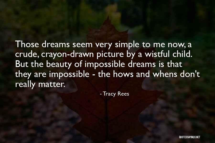 Tracy Rees Quotes 1551824