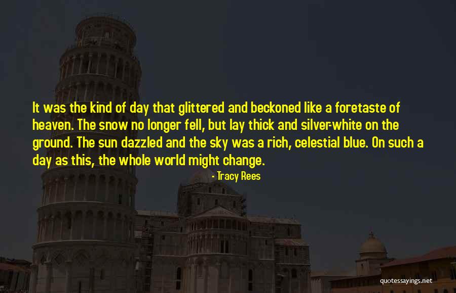 Tracy Rees Quotes 1791243 Tracy Rees Quotes 1791243
