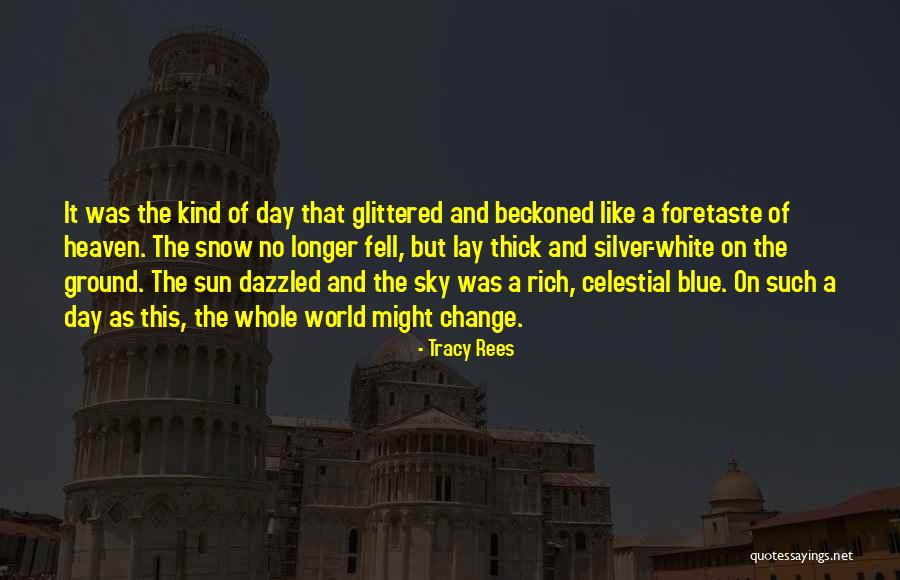 Tracy Rees Quotes 1791243