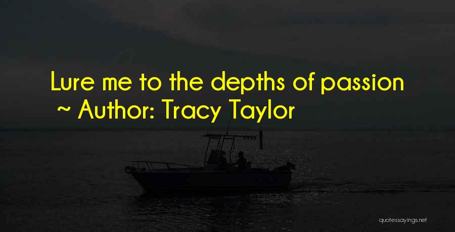 Tracy Taylor Quotes 482526