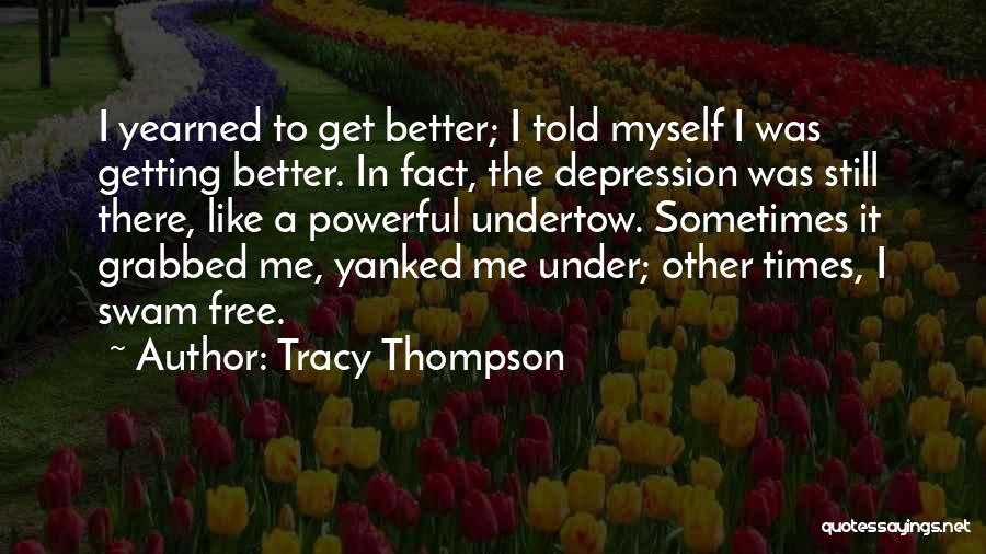 Tracy Thompson Quotes 777242