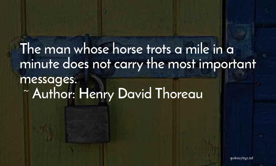 Tracyes Quotes By Henry David Thoreau