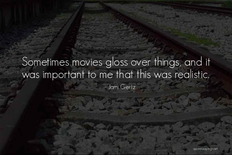 Trad Quotes By Jami Gertz Trad Quotes By Jami Gertz