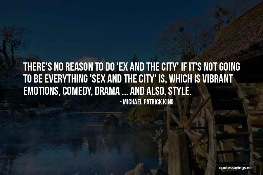 Traddles David Quotes By Michael Patrick King Traddles David Quotes By Michael Patrick King