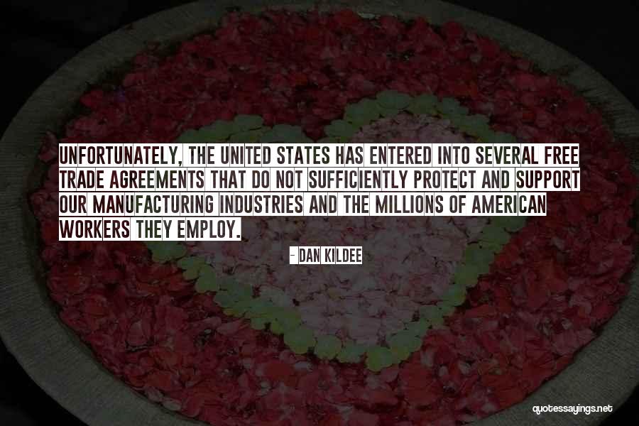 Trade Agreements Quotes By Dan Kildee Trade Agreements Quotes By Dan Kildee