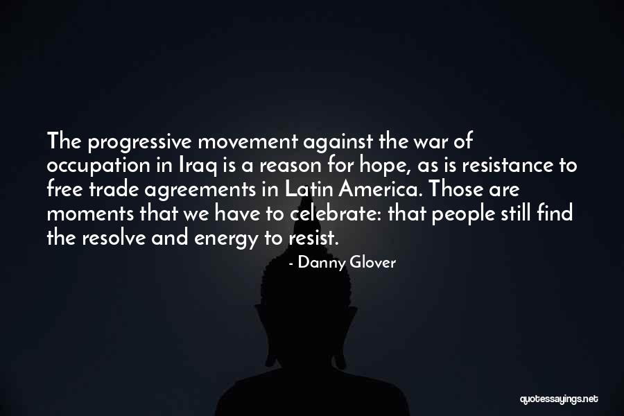 Trade Agreements Quotes By Danny Glover