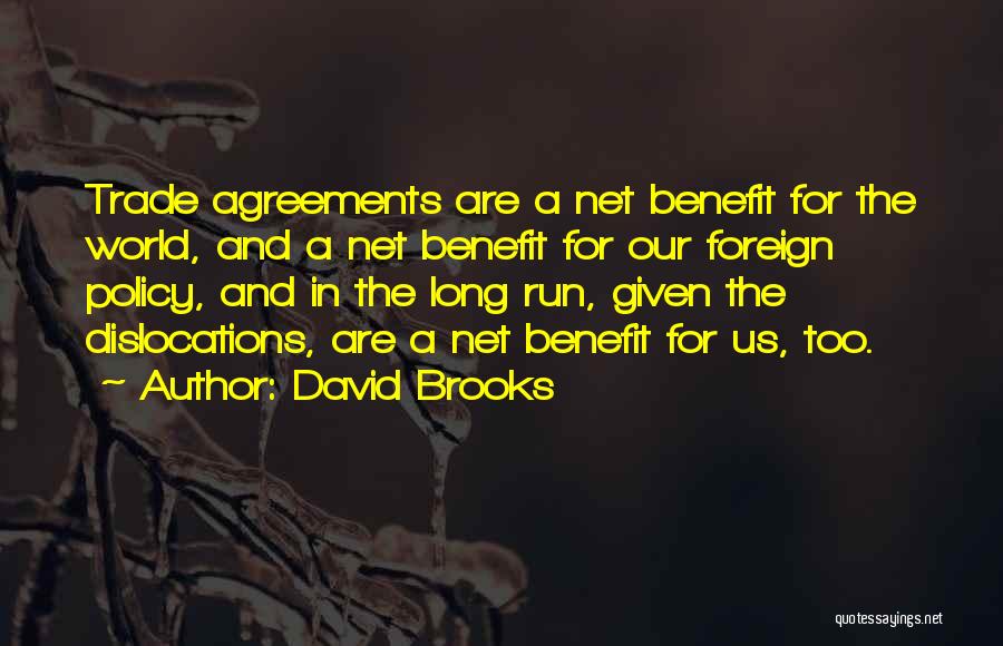 Trade Agreements Quotes By David Brooks