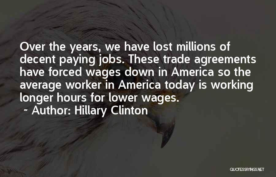 Trade Agreements Quotes By Hillary Clinton