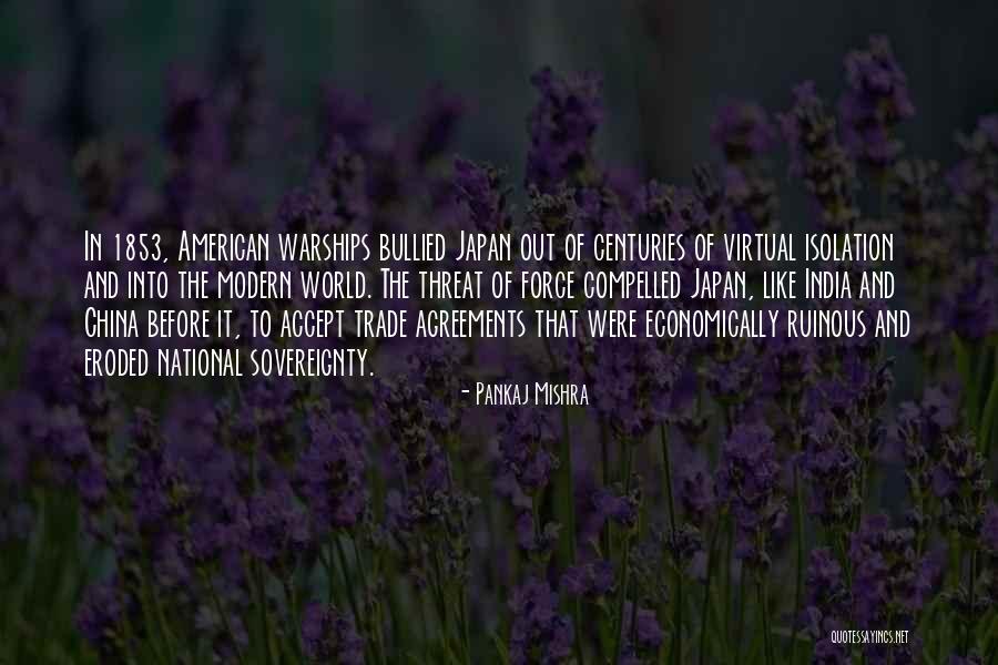 Trade Agreements Quotes By Pankaj Mishra Trade Agreements Quotes By Pankaj Mishra