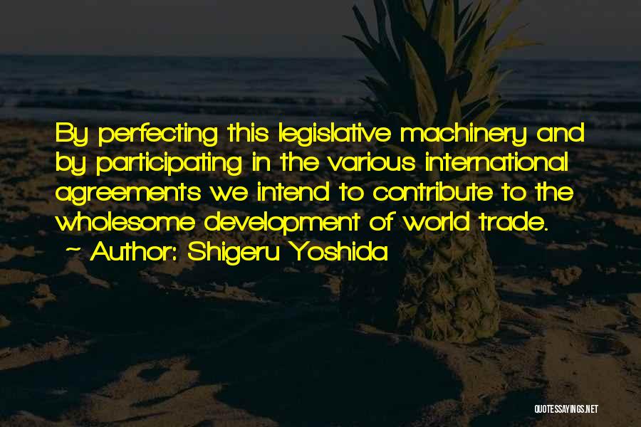 Trade Agreements Quotes By Shigeru Yoshida