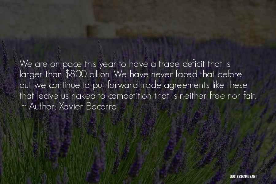 Trade Agreements Quotes By Xavier Becerra
