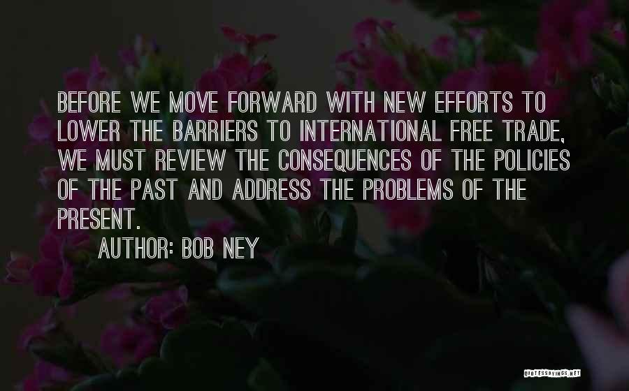 Trade Barriers Quotes By Bob Ney