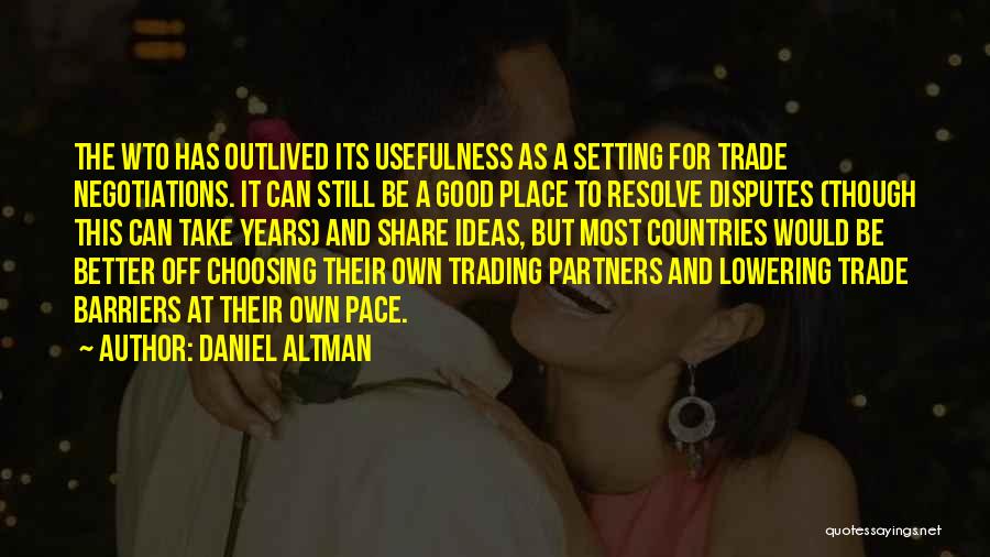 Trade Barriers Quotes By Daniel Altman