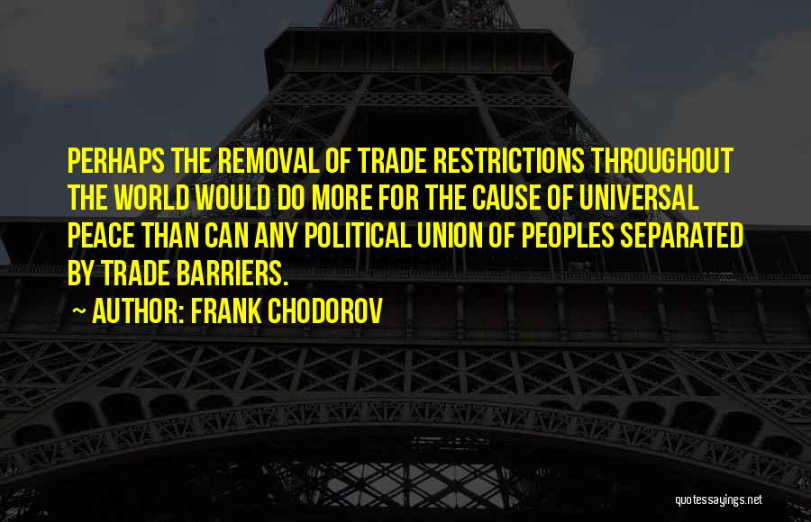 Trade Barriers Quotes By Frank Chodorov