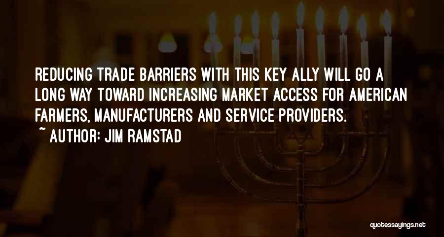 Trade Barriers Quotes By Jim Ramstad