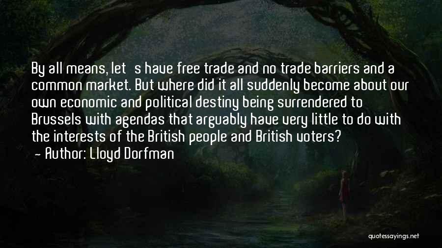 Trade Barriers Quotes By Lloyd Dorfman