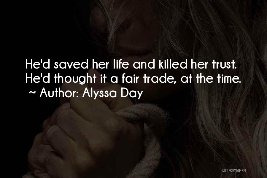 Trade Fair Quotes By Alyssa Day