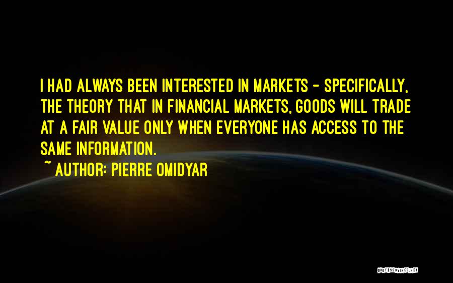 Trade Fair Quotes By Pierre Omidyar