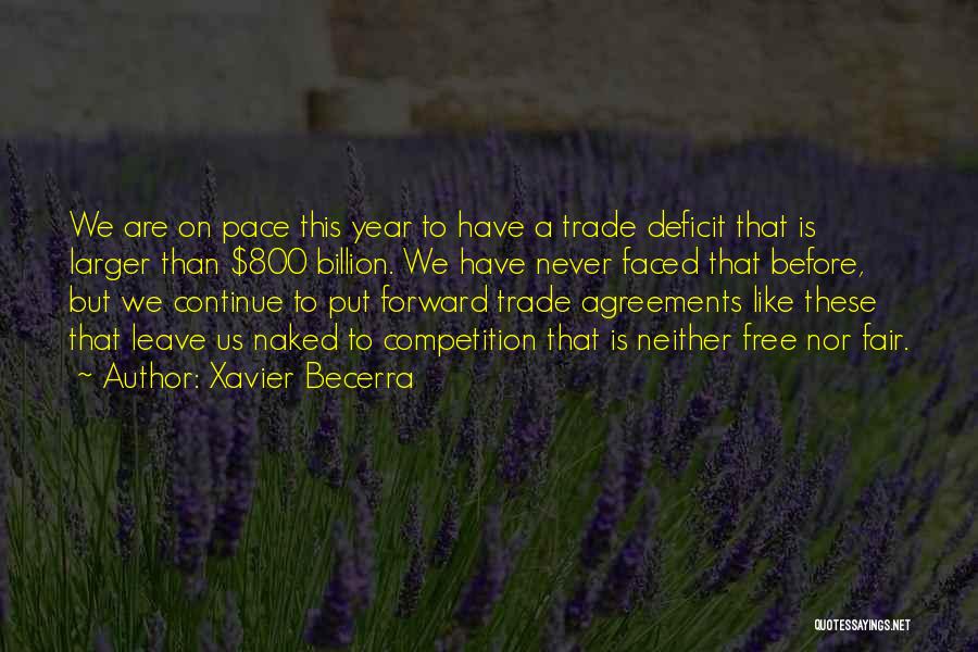 Trade Fair Quotes By Xavier Becerra