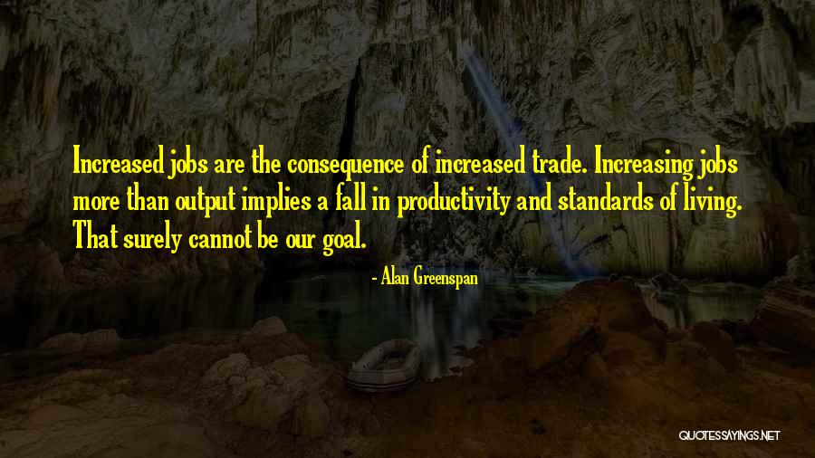 Trade In Quotes By Alan Greenspan Trade In Quotes By Alan Greenspan