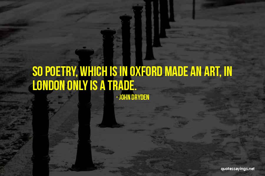 Trade In Quotes By John Dryden Trade In Quotes By John Dryden