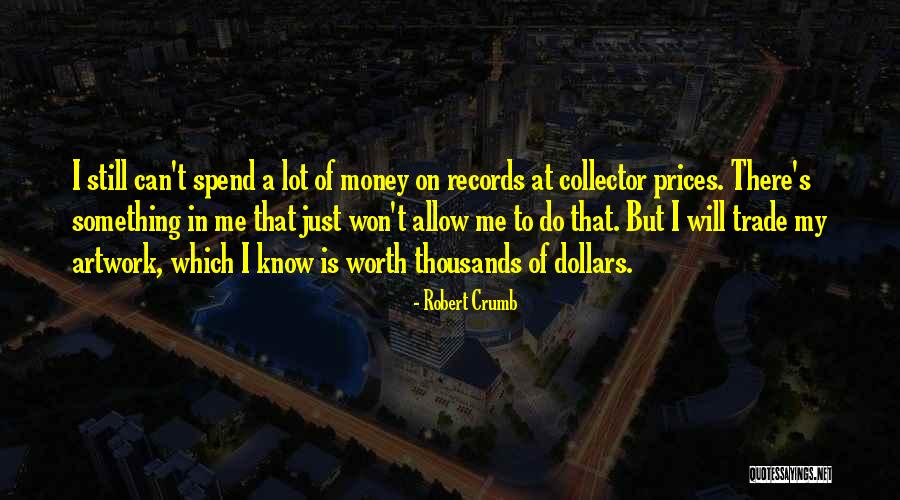 Trade In Quotes By Robert Crumb Trade In Quotes By Robert Crumb