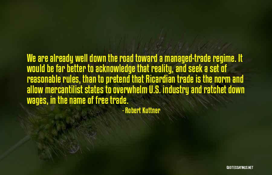 Trade In Quotes By Robert Kuttner