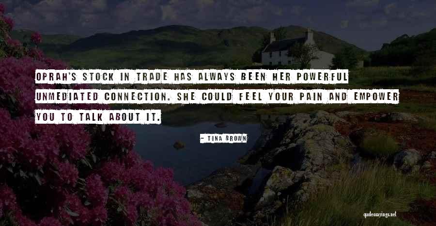 Trade In Quotes By Tina Brown