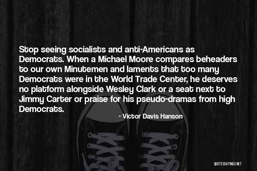 Trade In Quotes By Victor Davis Hanson Trade In Quotes By Victor Davis Hanson