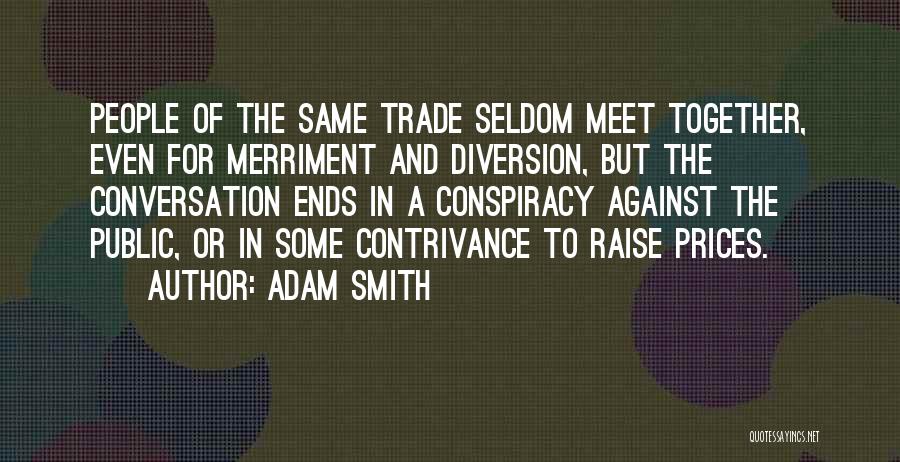 Trade Off Economics Quotes By Adam Smith