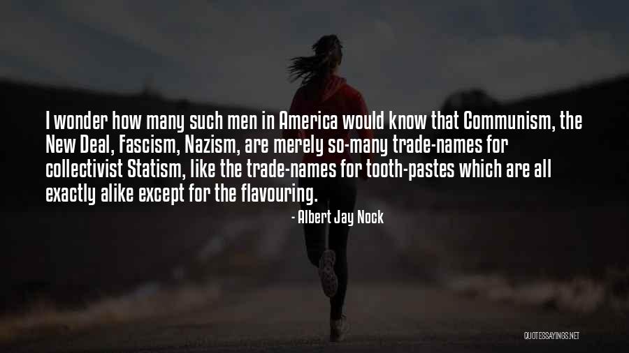 Trade Off Economics Quotes By Albert Jay Nock