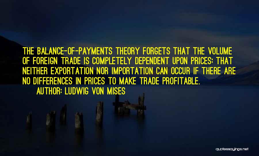 Trade Off Economics Quotes By Ludwig Von Mises
