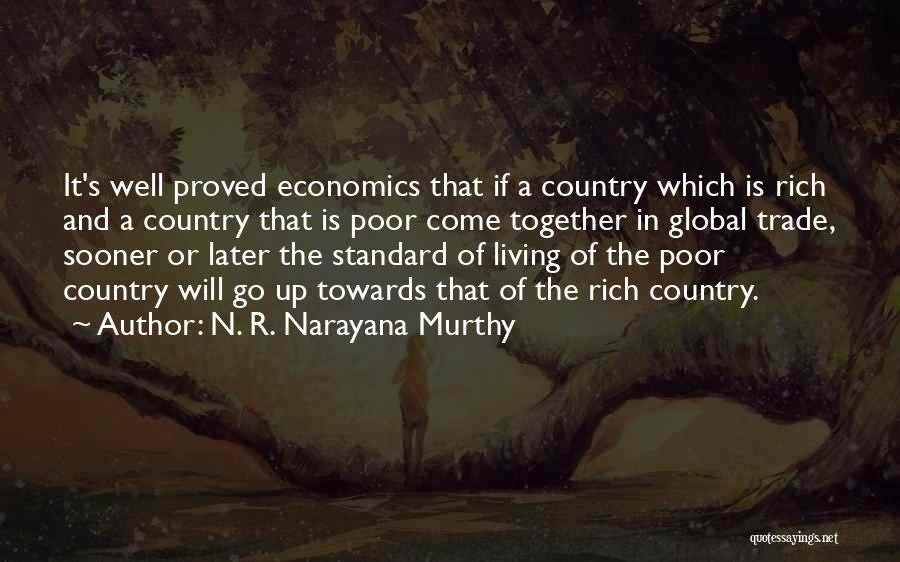 Trade Off Economics Quotes By N. R. Narayana Murthy