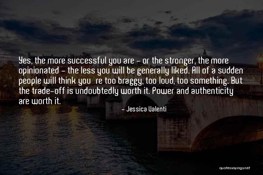 Trade Off Quotes By Jessica Valenti