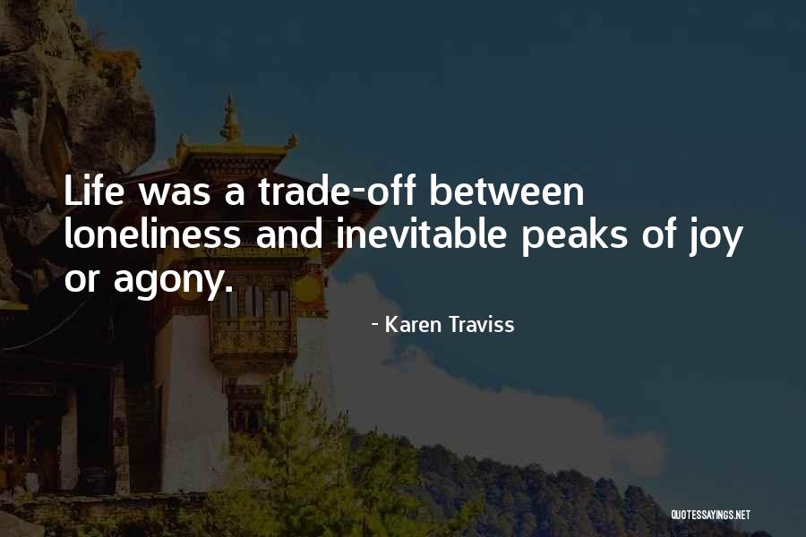 Trade Off Quotes By Karen Traviss