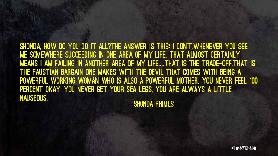 Trade Off Quotes By Shonda Rhimes