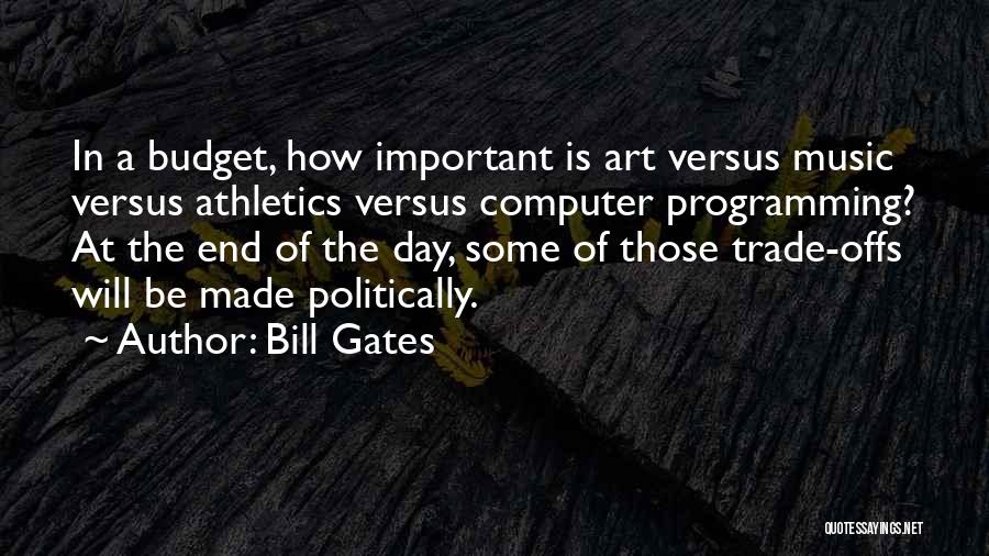 Trade Offs Quotes By Bill Gates