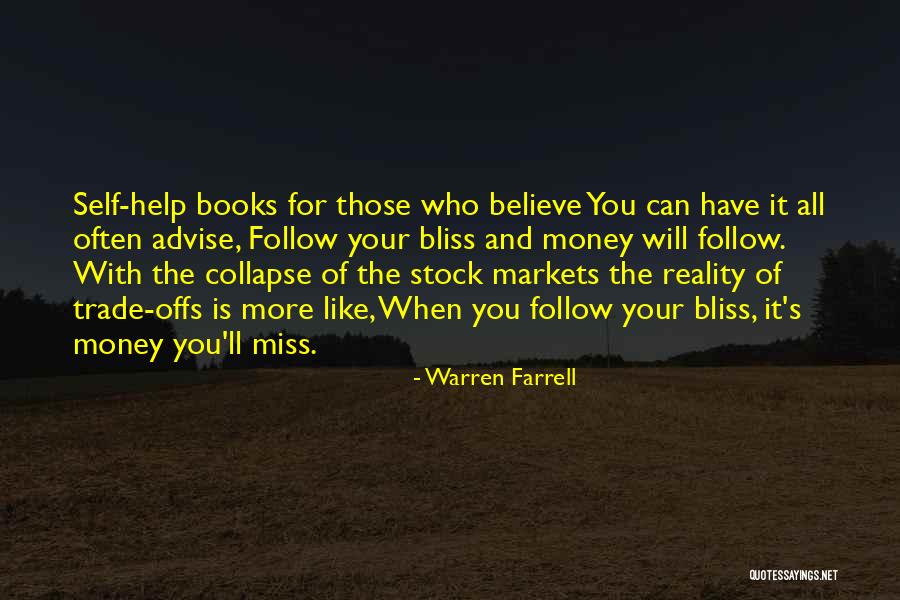 Trade Offs Quotes By Warren Farrell