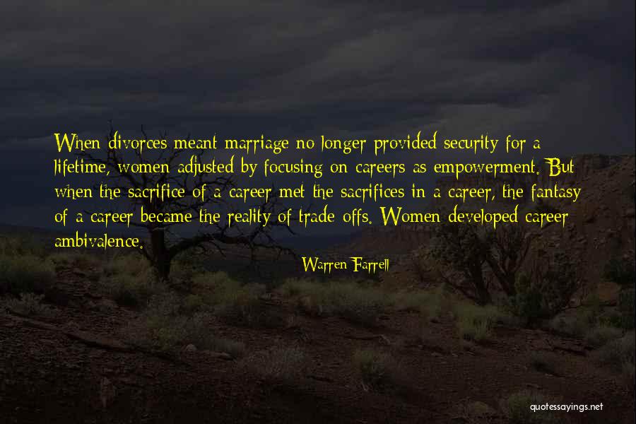 Trade Offs Quotes By Warren Farrell