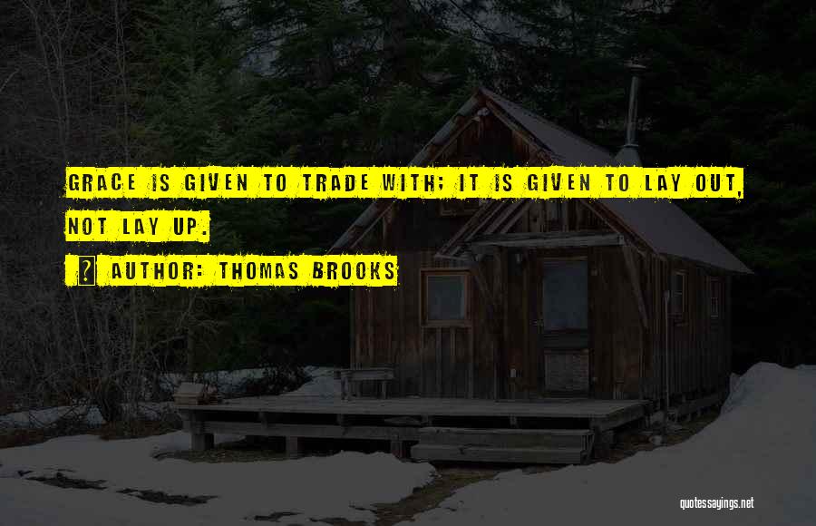 Trade Quotes By Thomas Brooks