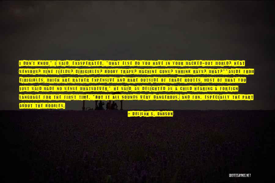 Trade Routes Quotes By Delilah S. Dawson Trade Routes Quotes By Delilah S. Dawson