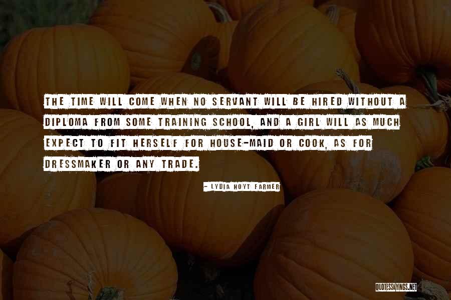 Trade School Quotes By Lydia Hoyt Farmer Trade School Quotes By Lydia Hoyt Farmer